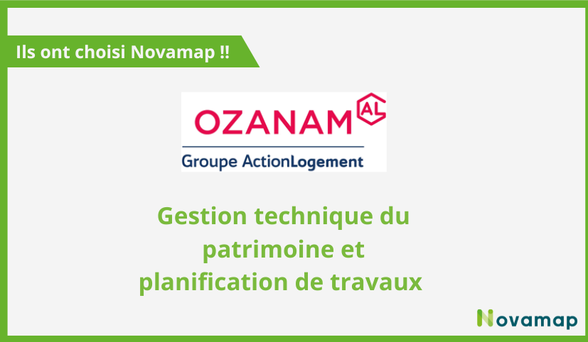 OZANAM Groupe Action Logement a choisi NOVAMAP !!